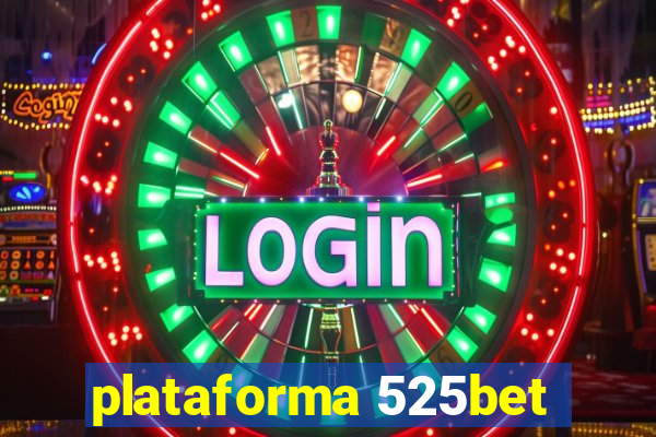 plataforma 525bet